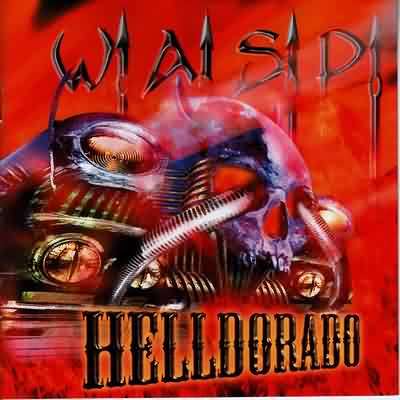 W.A.S.P.: "Helldorado" – 1999